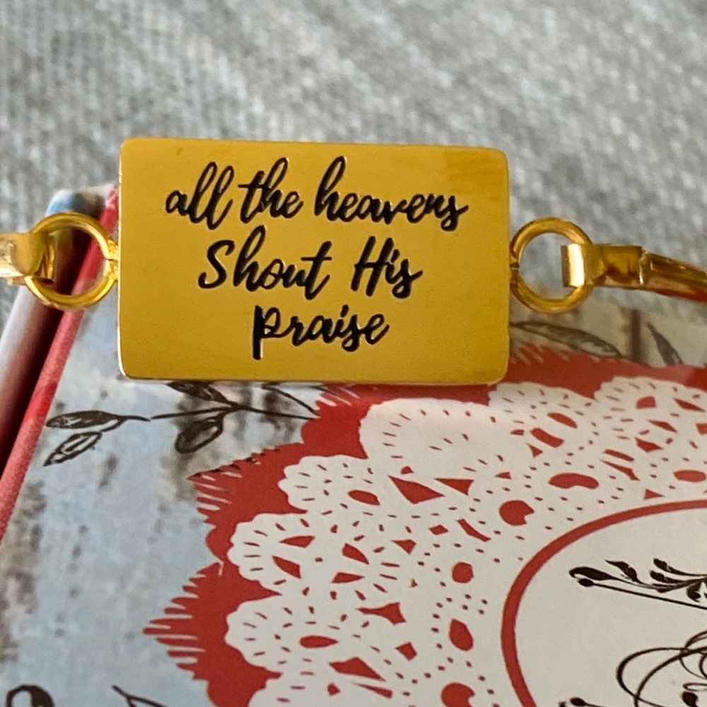 Plunder “All the Heavens Shout His Praise” bracelet